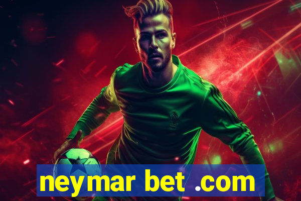 neymar bet .com